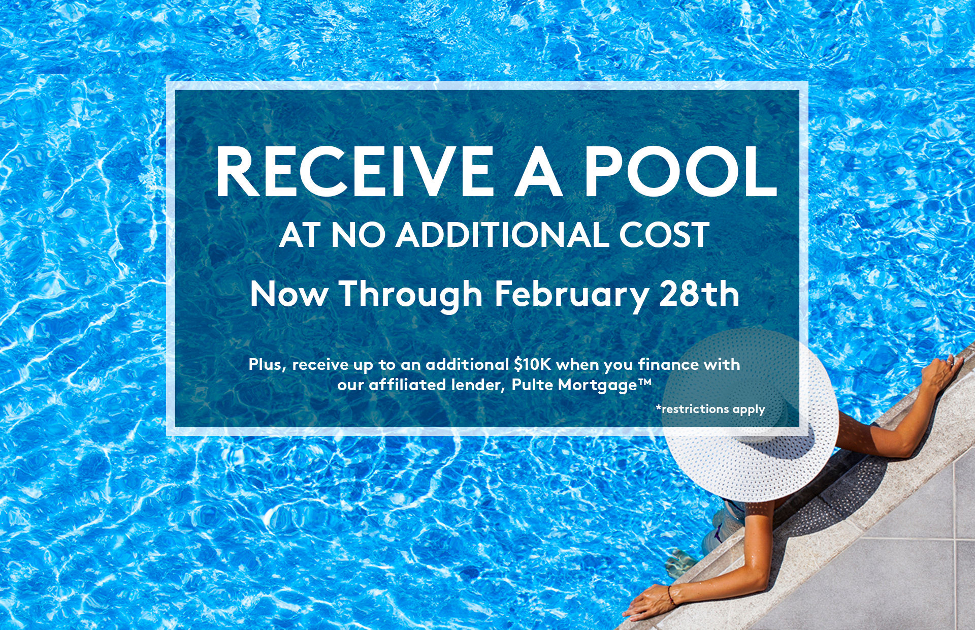 Receive a free pool.