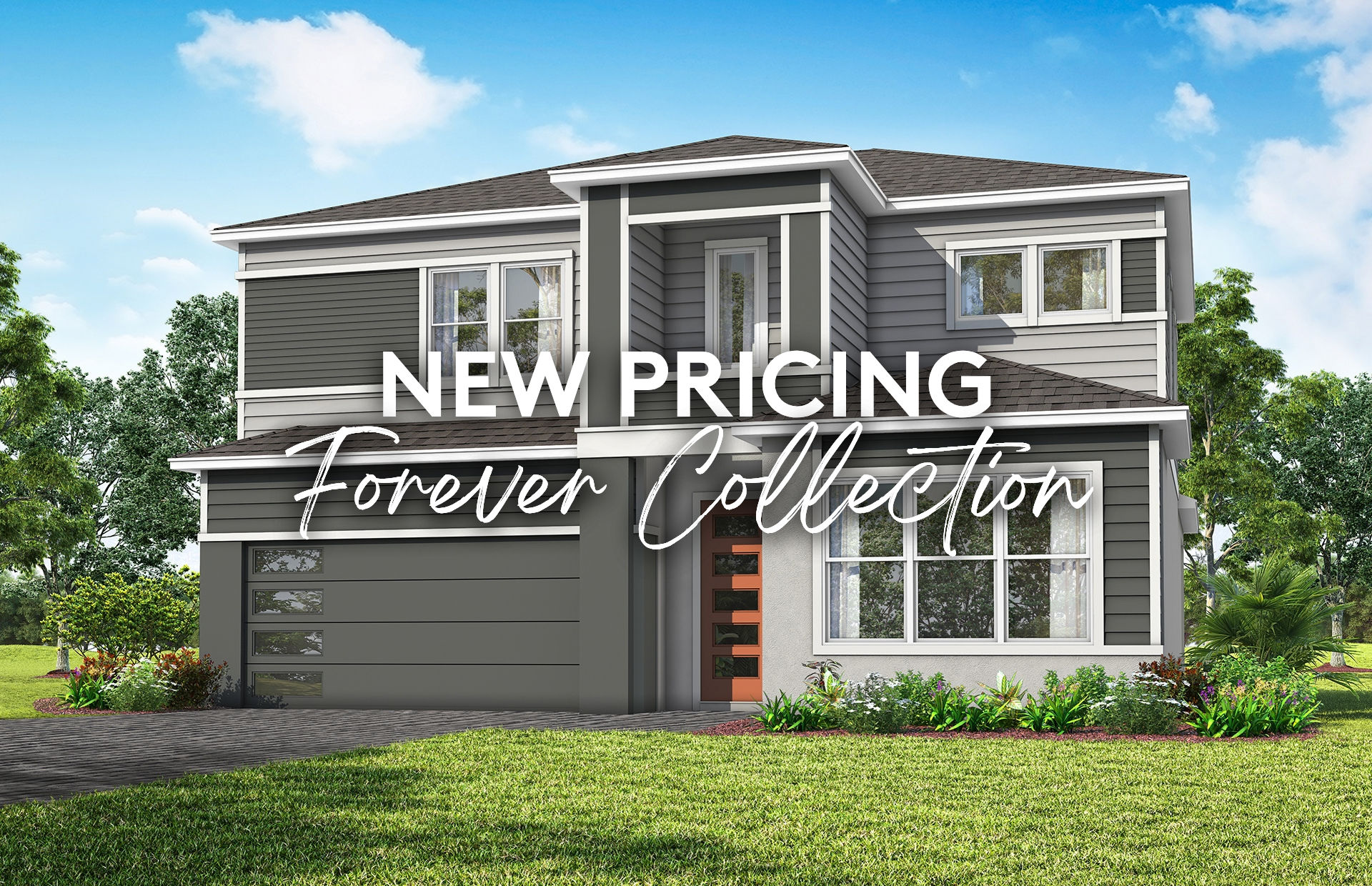 Forever Single-Family Collection