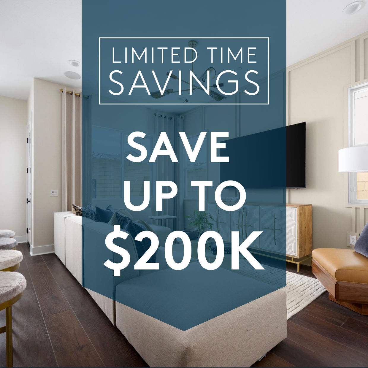 Save Up To $200K Off Select Quick Move-Ins