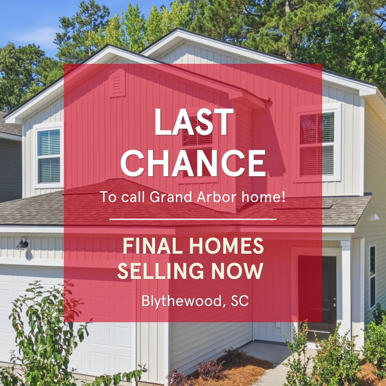 Final Homes Selling Now!