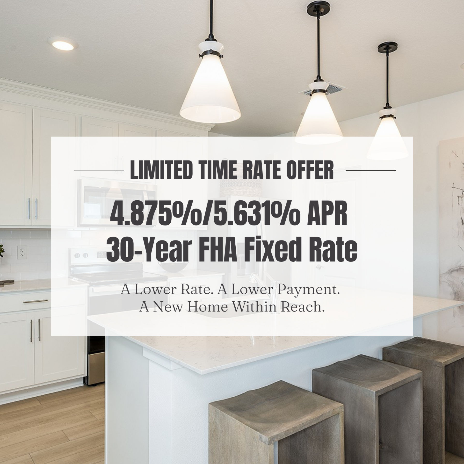 A Lower Rate. A New Home Within Reach.